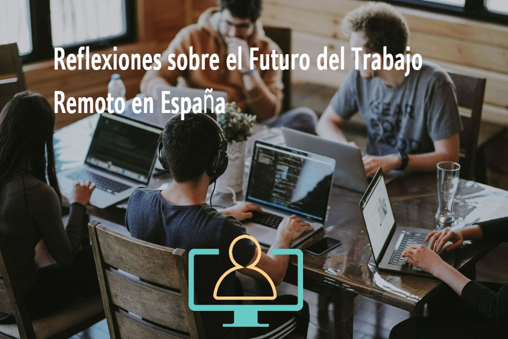 Teletrabajo en España como realizar trabajo remoto